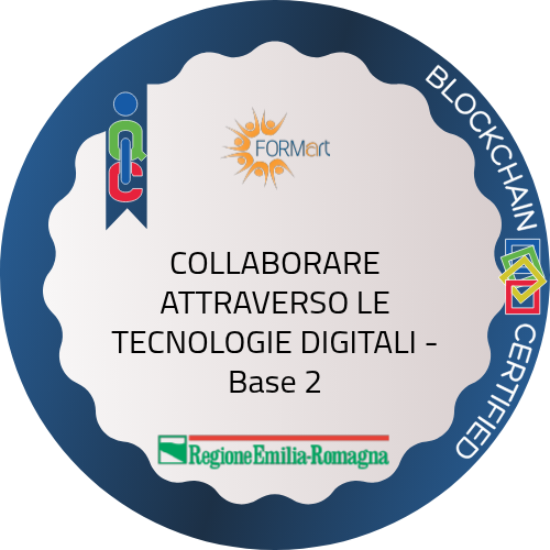 COLLABORARE ATTRAVERSO LE TECNOLOGIE DIGITALI - Base 2